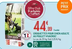 Botanic Vivacroc croquettes pour chien adulte au poulet offre