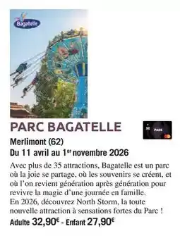 Carrefour Bagatelle - parc merlimont offre