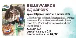 Carrefour Bellewaerde aquapark offre