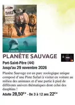 Carrefour Planète sauvage offre