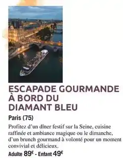 Carrefour Convivial - escapade gourmande à bord du diamant bleu offre