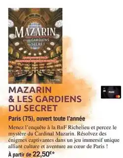Carrefour Mazarín & les gardens du secret offre