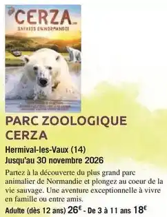 Carrefour La vie - parz zoologique offre