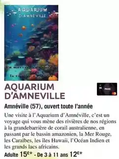 Carrefour Aquarium d'amneville offre
