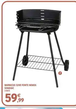 Intermarché Barbecue cuve fonte nemea somagic offre