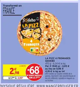 Intermarché Hyper SODEBO La pizz 4 fromages offre