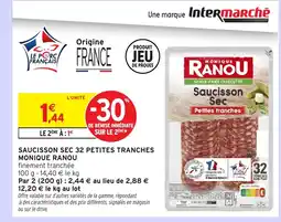 Intermarché Hyper MONIQUE RANOU Saucisson sec 32 petites tranches offre