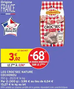 Intermarché Hyper COCHONOU Les croc'sec nature offre