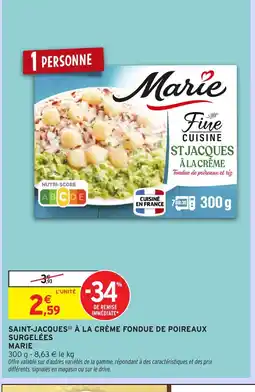 Intermarché Hyper MARIE Saint-jacques à la crème fondue de poireaux surgelées offre