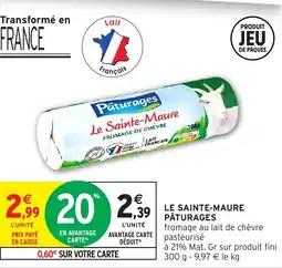 Intermarché Hyper PÂTURAGES Le sainte-maure offre