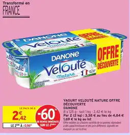 Intermarché Hyper DANONE Yaourt velouté nature offre découverte offre