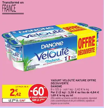 Intermarché Hyper DANONE Yaourt velouté nature offre découverte offre