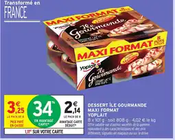 Intermarché Hyper YOPLAIT Dessert île gourmande maxi format offre