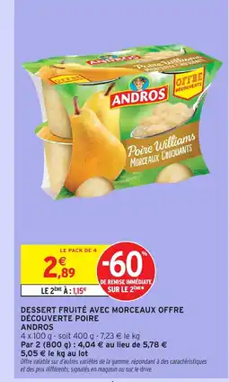Intermarché Hyper ANDROS Dessert fruité avec morceaux offre découverte poire offre