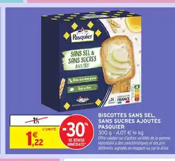 Intermarché Hyper PASQUIER Biscottes sans sel,, sans sucres ajoutés offre