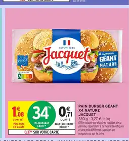 Intermarché Hyper JACQUET Pain burger géant x4 nature offre