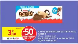 Intermarché Hyper KINDER Cards 2x10 biscuits lait et cacao offre