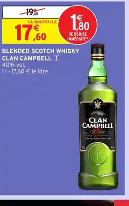 Intermarché Hyper CLAN CAMPBELL Blended scotch whisky offre