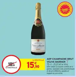Intermarché Hyper VEUVE BARRIER Aop champagne brut offre