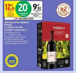 Intermarché Hyper Igp pays d'oc merlot rouge la croix du pin expert club hve3 offre