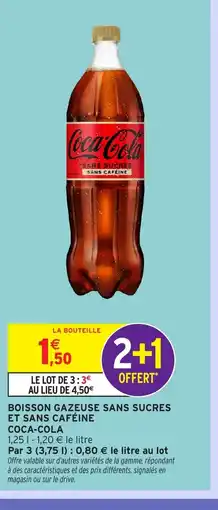 Intermarché Hyper COCA-COLA Boisson gazeuse sans sucres et sans caféine offre