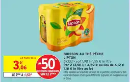 Intermarché Hyper LIPTON Boisson au thé pêche offre