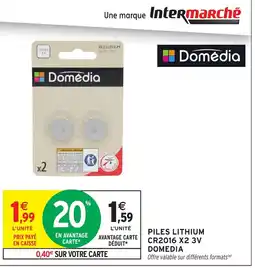 Intermarché Hyper DOMEDIA Piles lithium cr2016 x2 3v offre