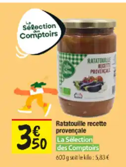 Les Comptoirs de la Bio LA SÉLECTIOn DES COMPTOIRS Ratatouille recette provençale offre