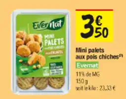 Les Comptoirs de la Bio EVERNAT Mini palets aux pois chiches offre