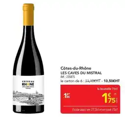 METRO Mistral - côtes-du-rhône offre