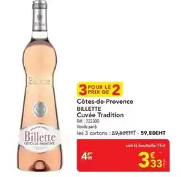 METRO Billette - côtes-de-provence cuvée tradition offre