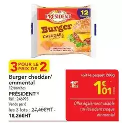 METRO Président - burger cheddar/ emmental offre