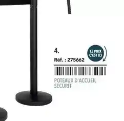METRO Securit - poteaux d'accueil offre