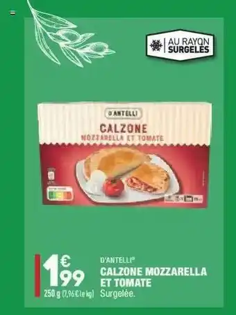 ALDI Calzone Mozzarella Et Tomate D'antelli offre