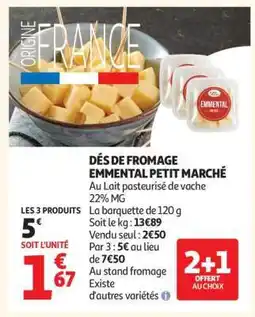 Auchan DÉS DE FROMAGE EMMENTAL PETIT MARCHÉ offre
