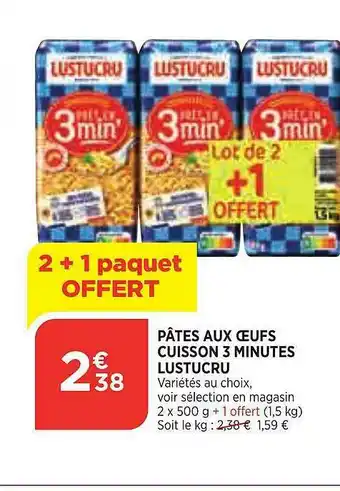 Bi1 Pâtes Aux Oeufs Cuisson 3 Minutes Lustucru offre