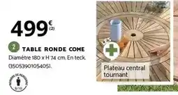 Bricomarché Central - table ronde come offre
