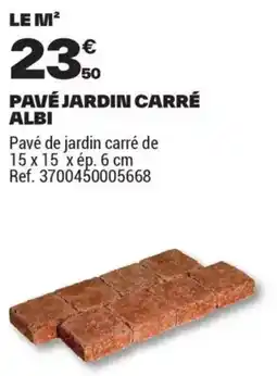 Brico Dépôt Pavé jardin carré albi offre