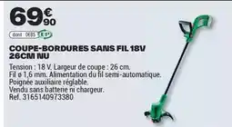Brico Dépôt Coupe-bordures sans fil 18v 26cm inu offre