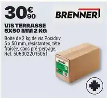Brico Dépôt Brenner - vis terrasse 5x50 mim 2 kg offre