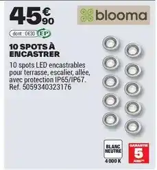 Brico Dépôt Blooma - 10 spots a encastrer offre