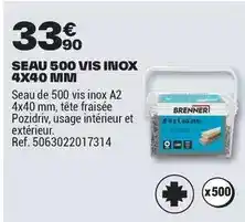 Brico Dépôt Brenner - seau 500 vis inox 4x40 mmi offre