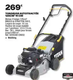 Brico Dépôt Titan - tondeuse autotractée 125cufit 41 cui offre