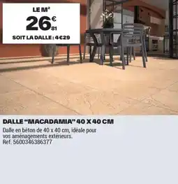 Brico Dépôt Dalle macadamia offre