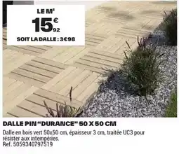 Brico Dépôt Dalle pin durance 50 x 50 cmi offre