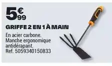 Brico Dépôt Griffe 2 en 1 a main offre