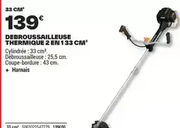 Brico Dépôt Debroussailleuse thermique 2 en 1 33 cm offre