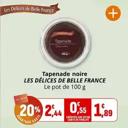 Coccimarket Tapenade noire les délices de belle france offre
