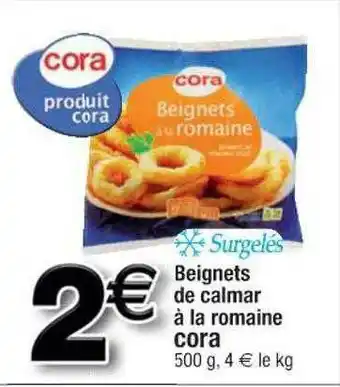 Cora x Carrefour Beignets De Calmar à La Romaine Cora offre