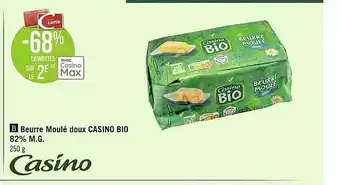Géant Casino Beurre Moulé Doux Casino Bio 82% M.g. offre